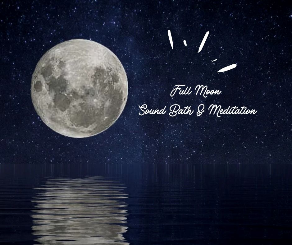 Full Moon Sound Healing & Meditation with Jess