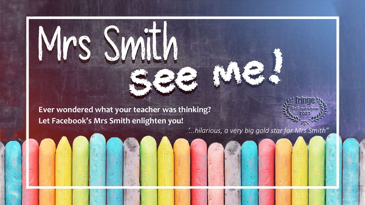 Mrs Smith - See Me!