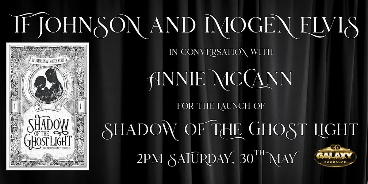 BOOK LAUNCH: Shadow of the Ghost Light by TF Johnson and Imogen Elvis