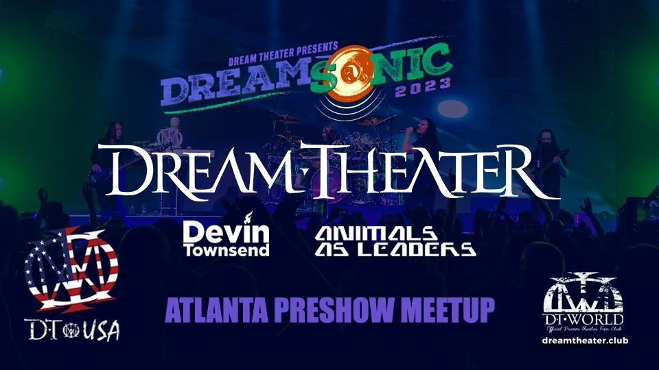 Dream Theater USA Atlanta Preshow Meetup
