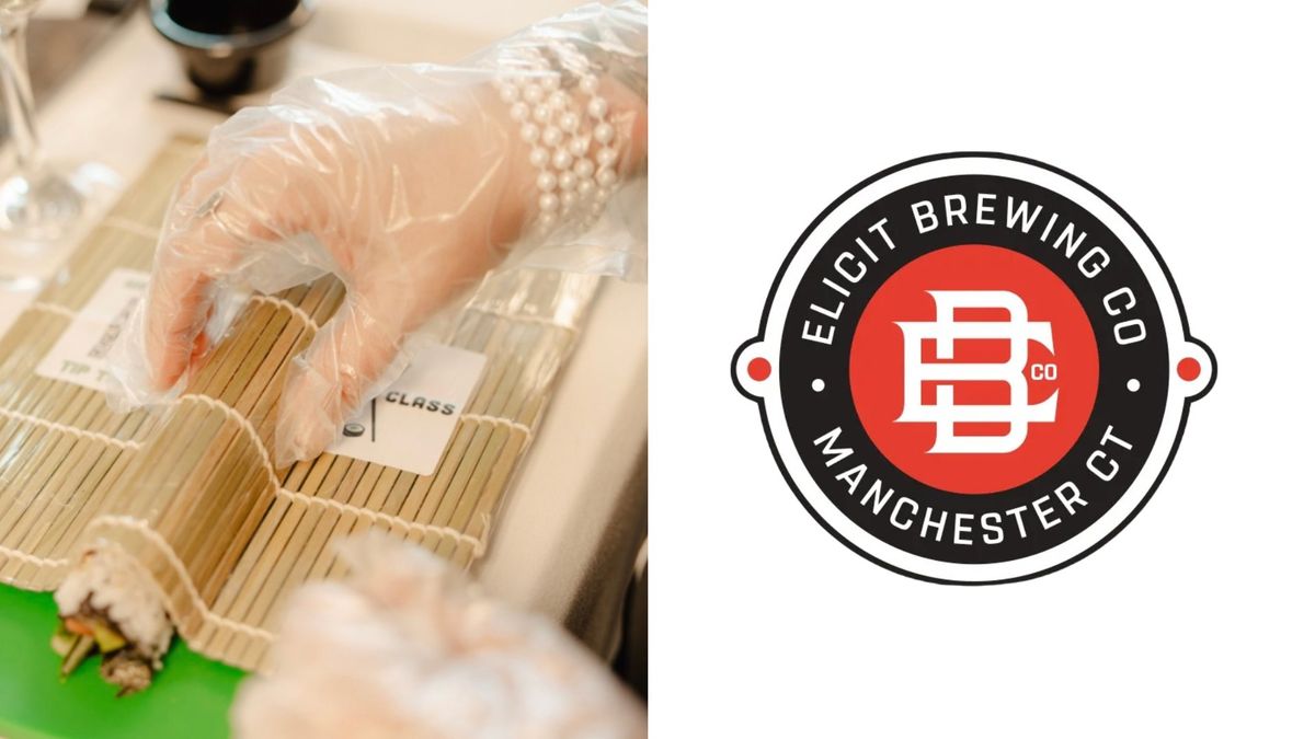 Sushi Making Class at Elicit Brewing Co.-Manchester