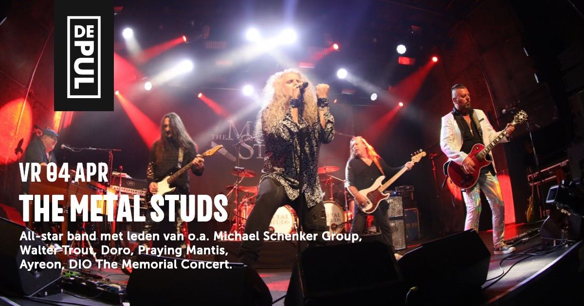 The Metal Studs | De Pul Uden