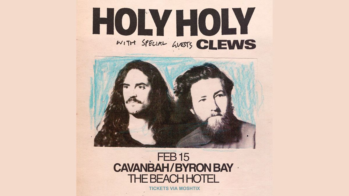 HOLY HOLY w\/ special guests Clews | Sat 15th Feb | Beach Hotel Byron Bay