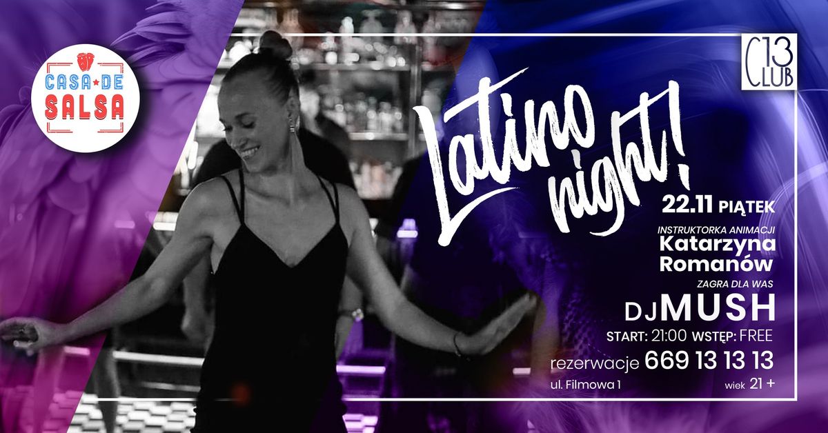 Latino night | 22.11 | CASA DE SALSA & 13 CLUB I DJ MUSH