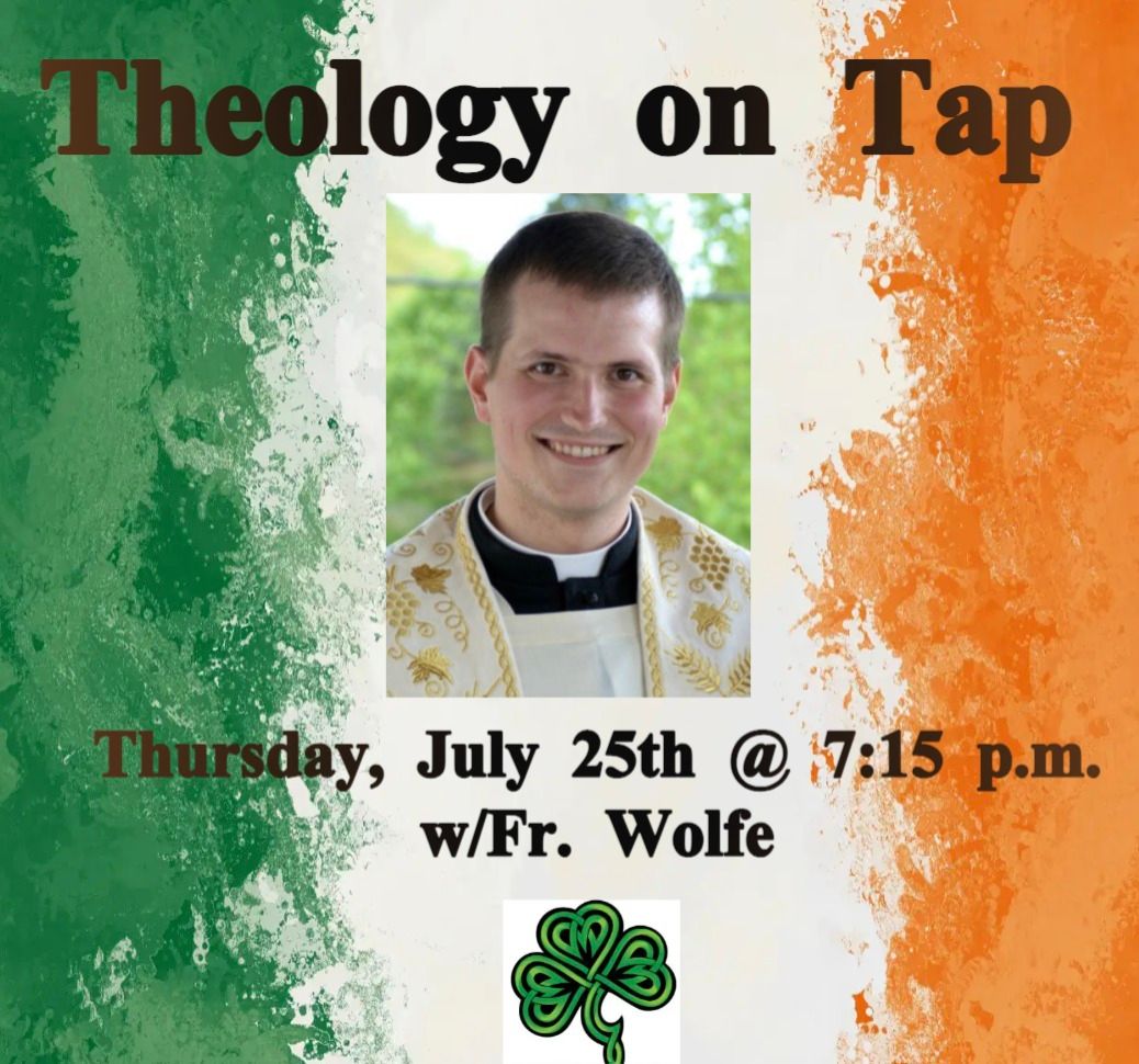 Theology on Tap w\/Fr. Wolfe