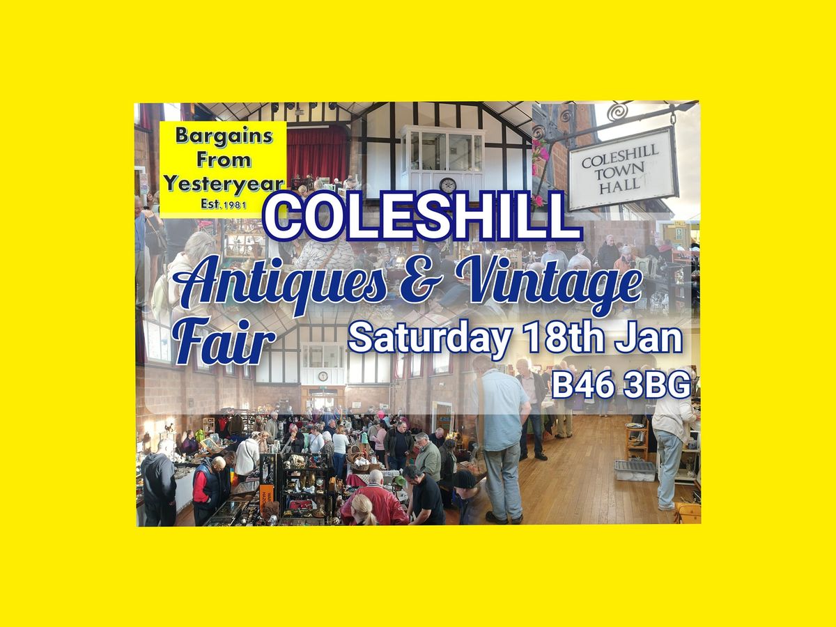 Coleshill Town Hall Antiques and Vintage Fair  B46 3BG