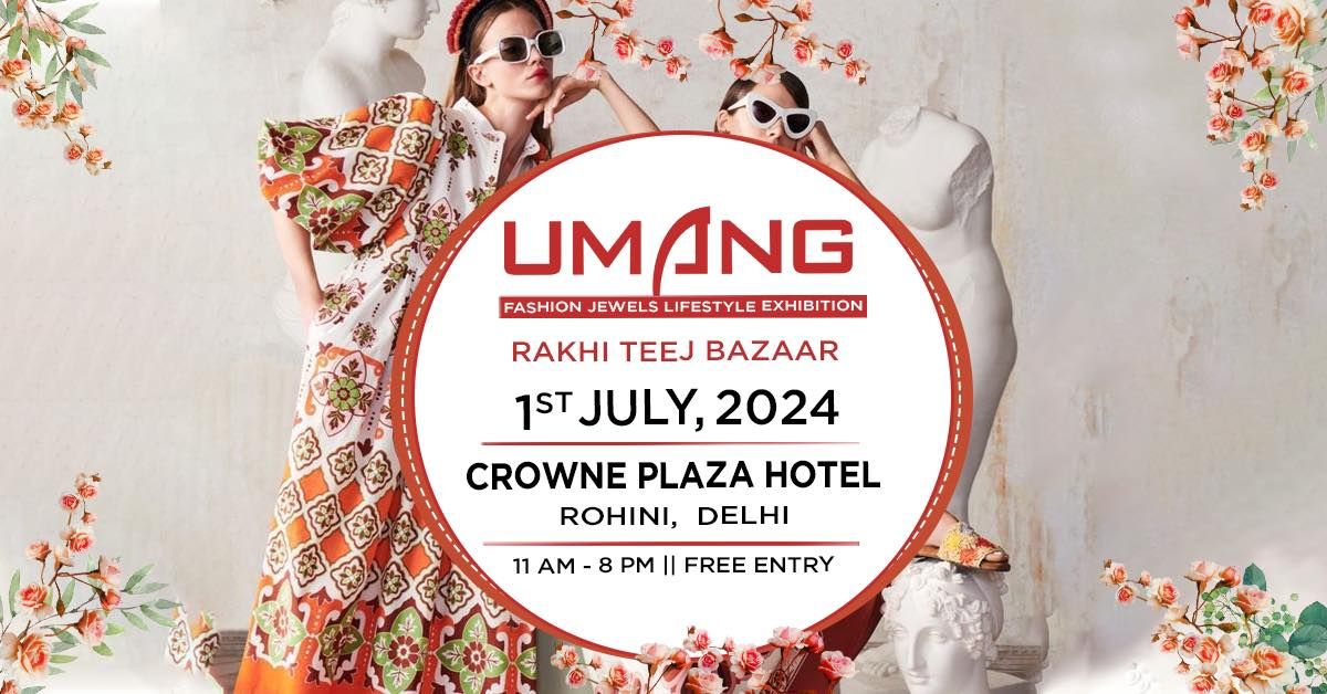 Umang Rakhi Bazaar at Crowne Plaza Rohini