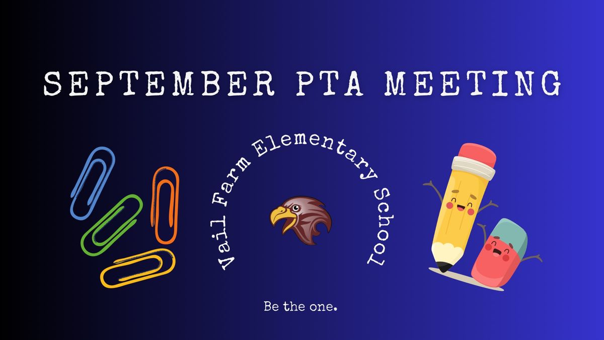 \ud83c\udf4e September PTA Meeting