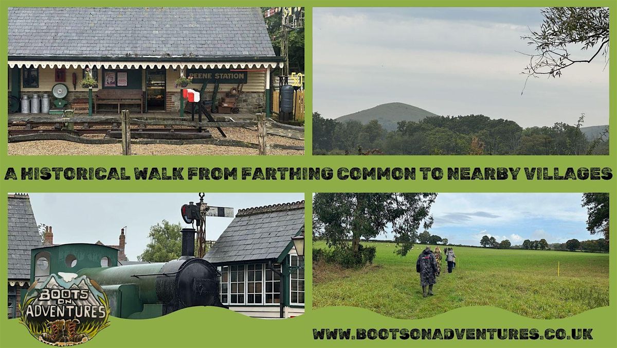 A historical walk from Farthing Common to nearby villages