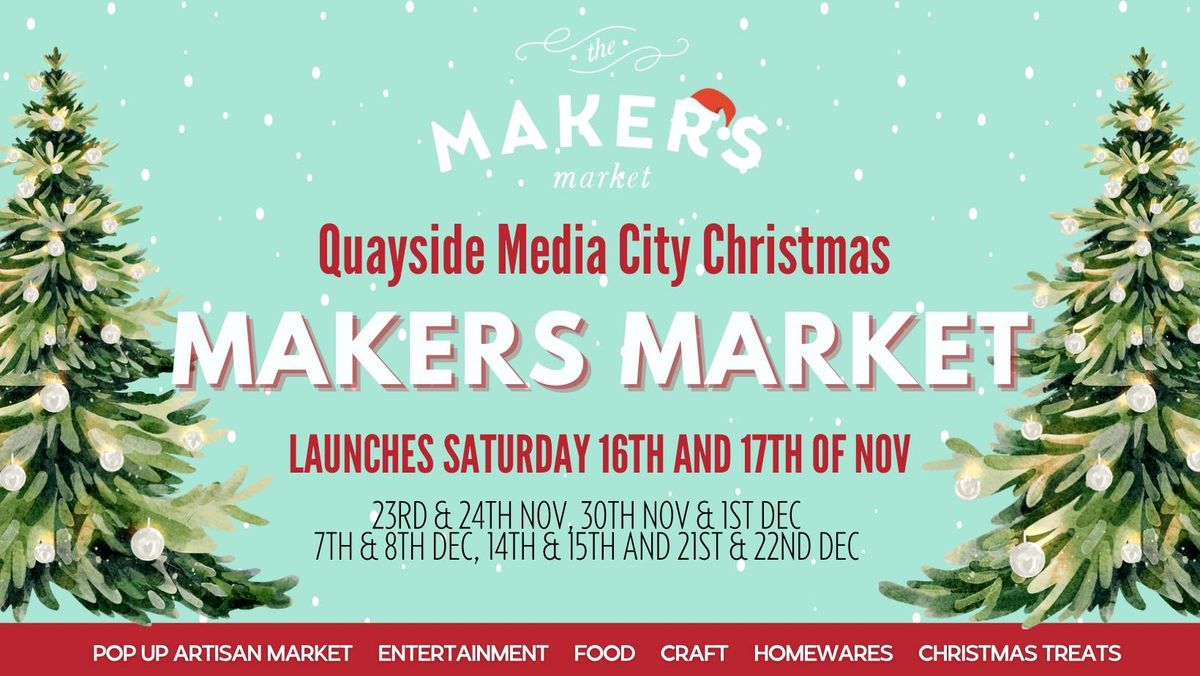 The Quayside Christmas Makers Markets are back!