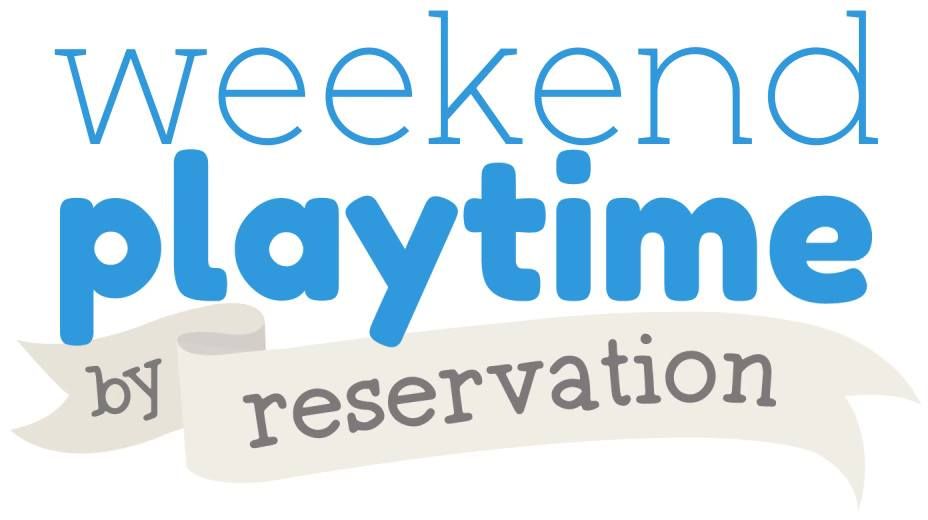 ? WEEKEND PLAYTIME BY RESERVATION ? - PLAY STREET FRISCO