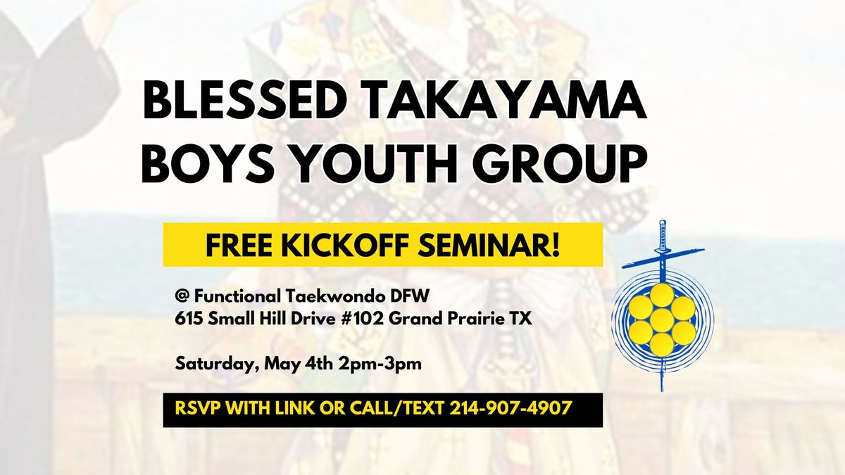 Blessed Takayama Youth Group FREE Kick-OFF Class!