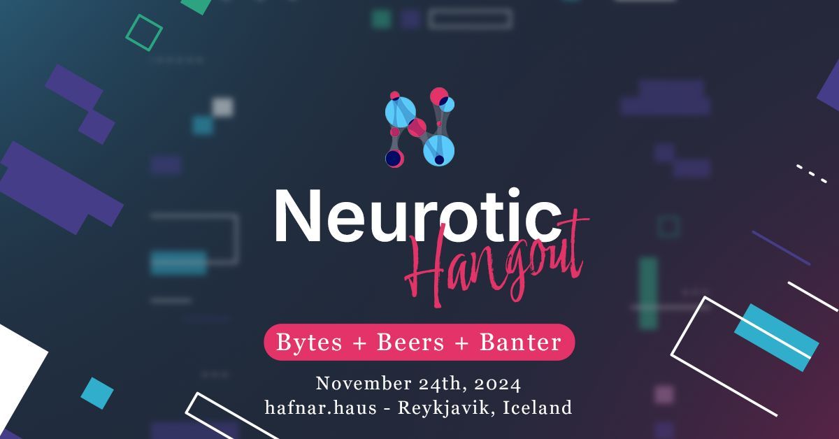 Neurotic Hangout! Bytes + Beers + Banter