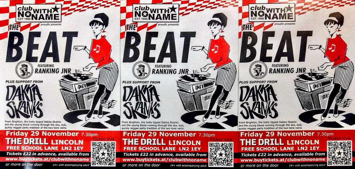 CWNN presents THE BEAT + DAKKA SKANKS - LINCOLN. THE DRILL - 29\/11\/24.