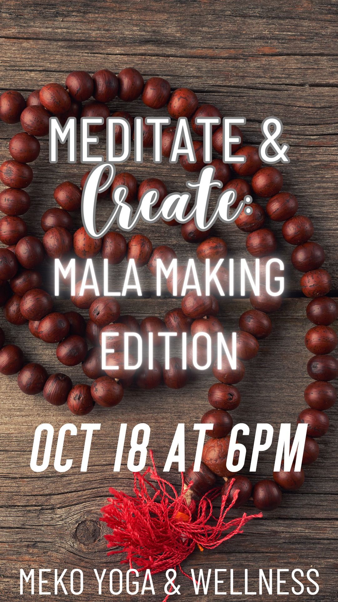 Meditate & Create: Mala Making Edition