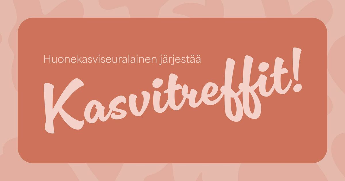 Kasvitreffit Tampere