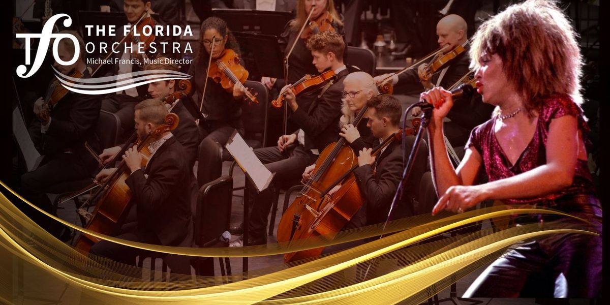 The Florida Orchestra: Simply The Best - The Music of Tina Turner