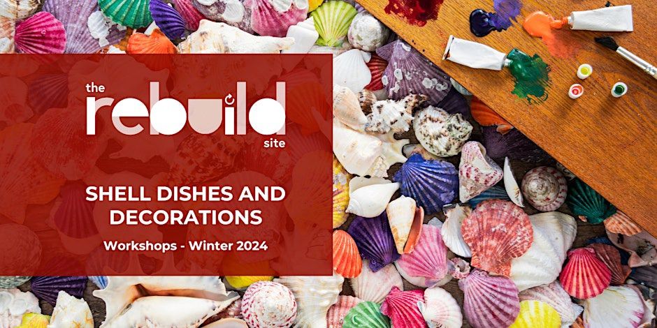 Sustainable Crafts - Shell Dishes and Decorations