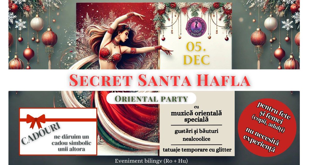 Secret Santa Hafla (oriental party) - Tg. Mures