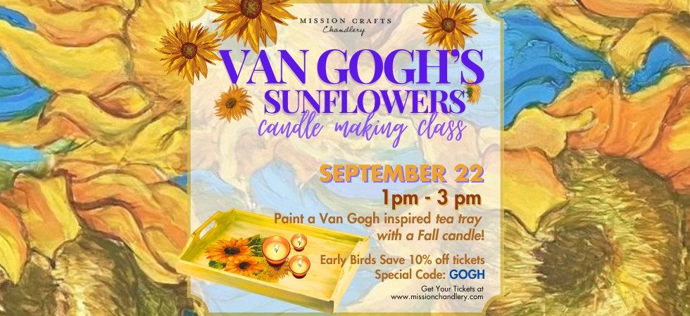 Van Gogh's Sunflowers - Fall Candle Class