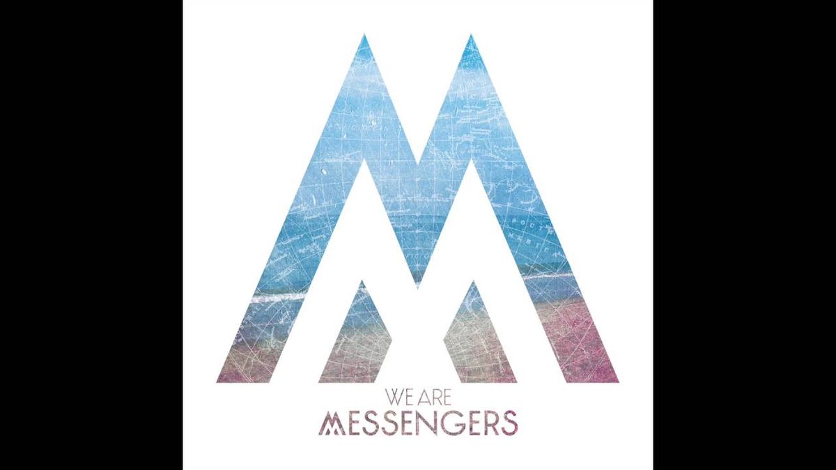 We Are Messengers