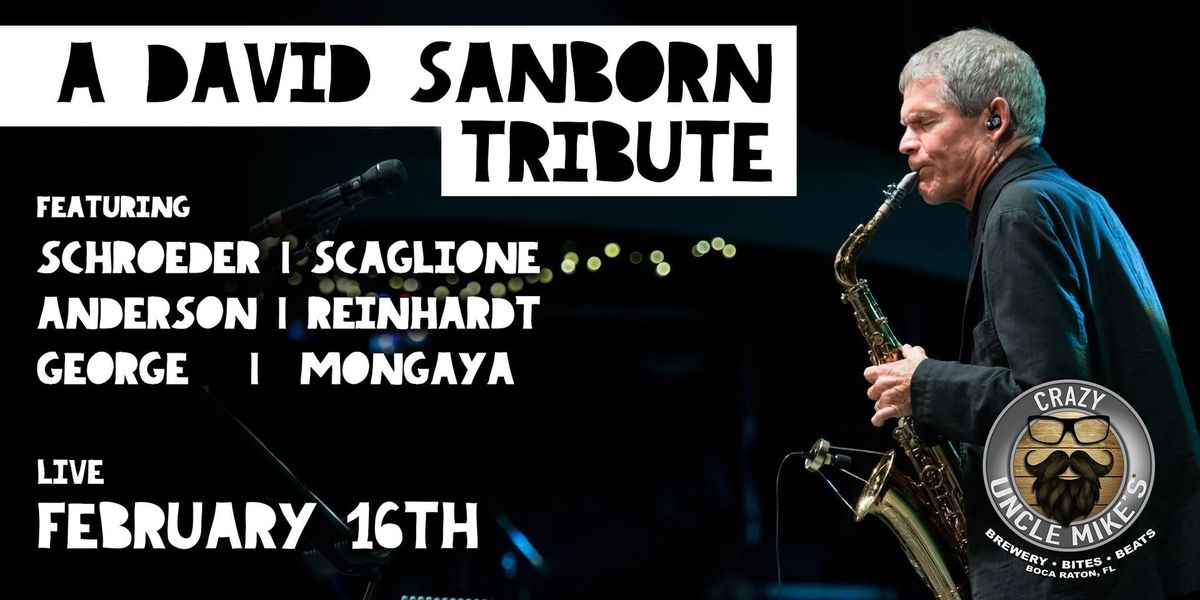 A David Sanborn Tribute