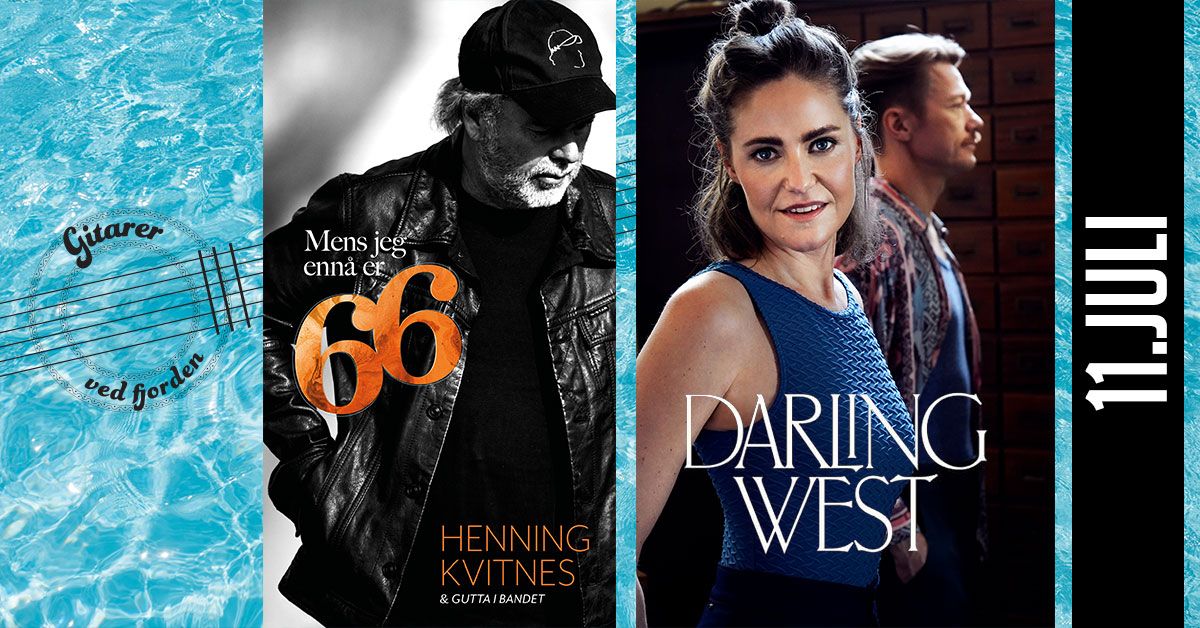 Henning Kvitnes & Darling West | 11. juli i Dr\u00f8bak