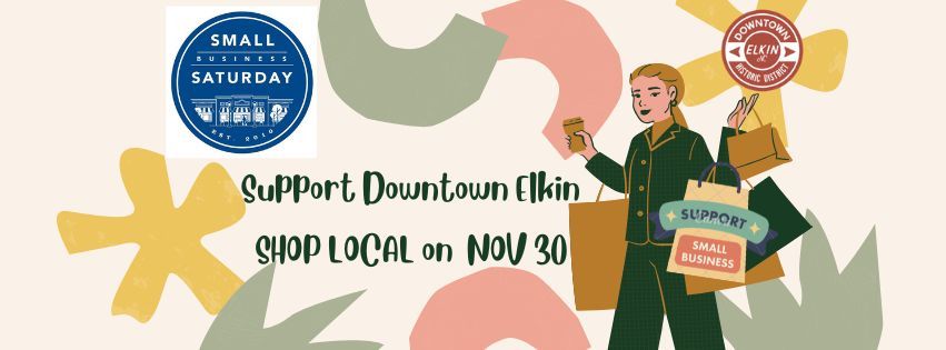 SHOP SMALL SATURDAY - Downtown Elkin