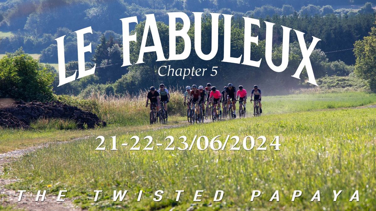 Le Fabuleux Chapter 5 "The twisted Papaya"