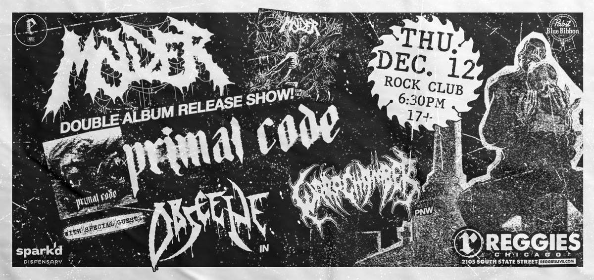 Molder \/ Primal Code \/ Obscene \/ Warp Chamber at Reggies