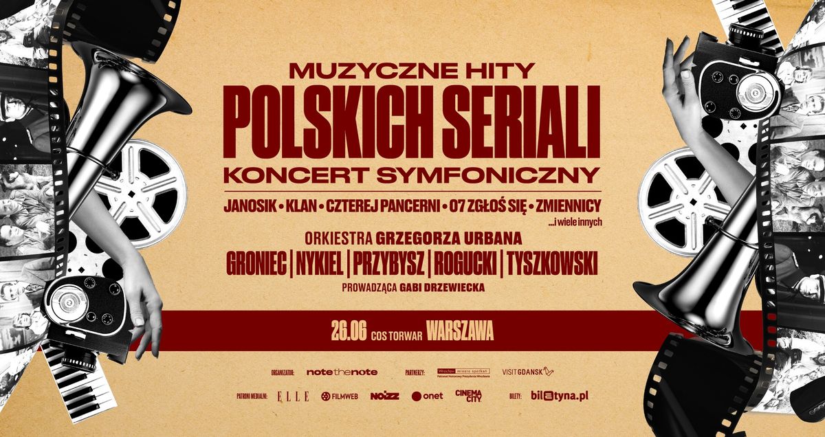 Muzyczne hity polskich seriali - koncert symfoniczny \u00b7 Warszawa \u00b7 26 czerwca