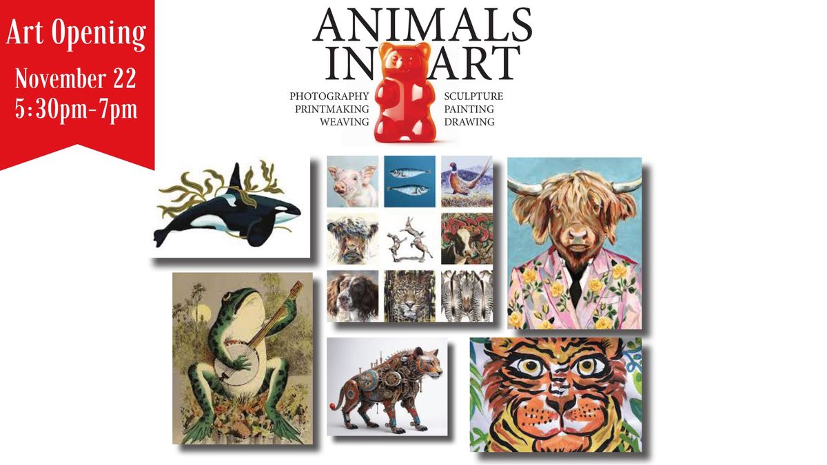 Art Opening: Animals in Art