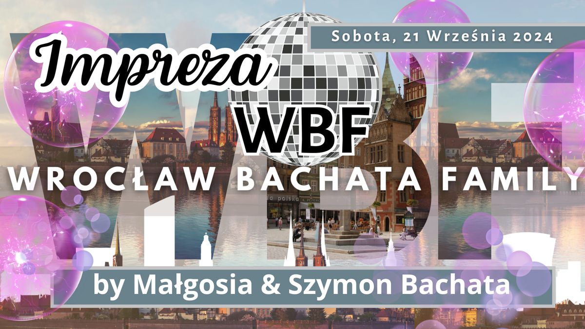 Wroc\u0142aw Bachata Family | Impreza WBF by Ma\u0142gosia & Szymon