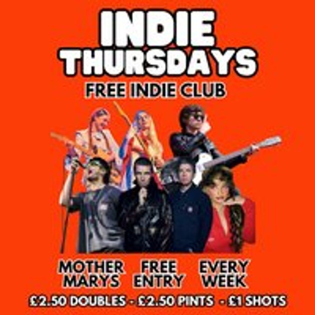 INDIE THURSDAYS - Free Indie Club!