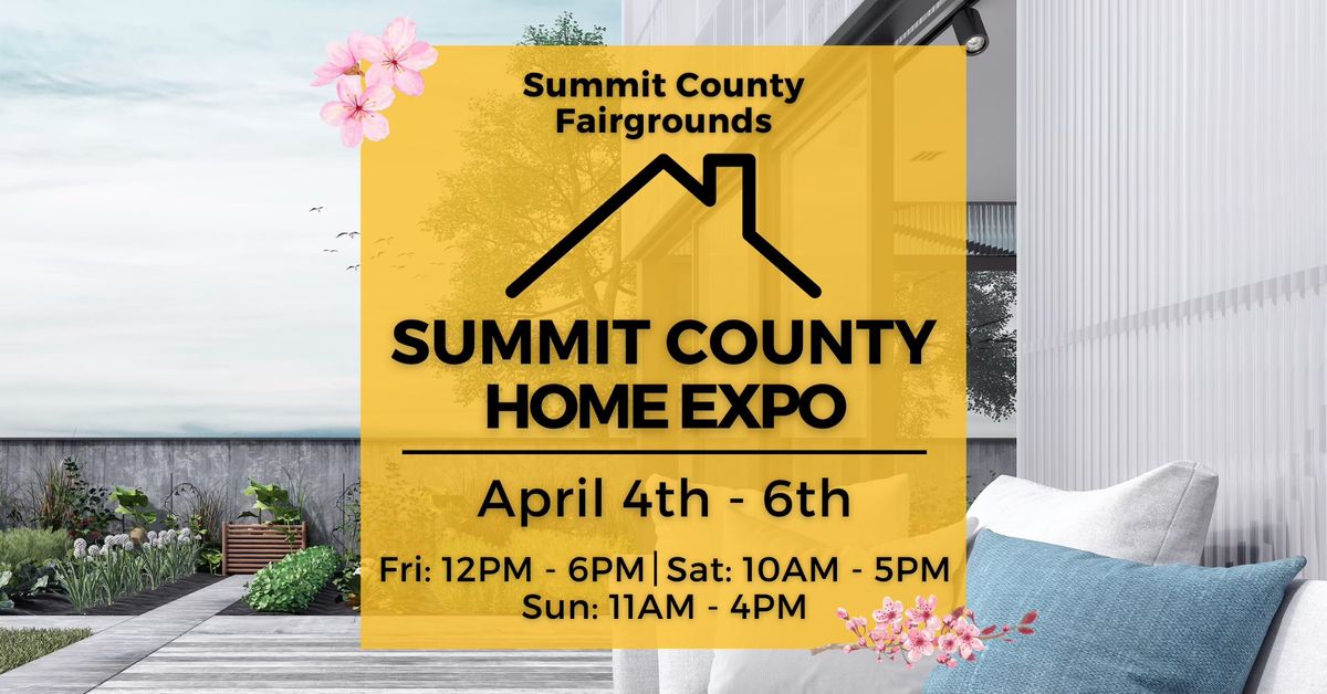 Summit County Spring Home Expo, April 4-6, 2025