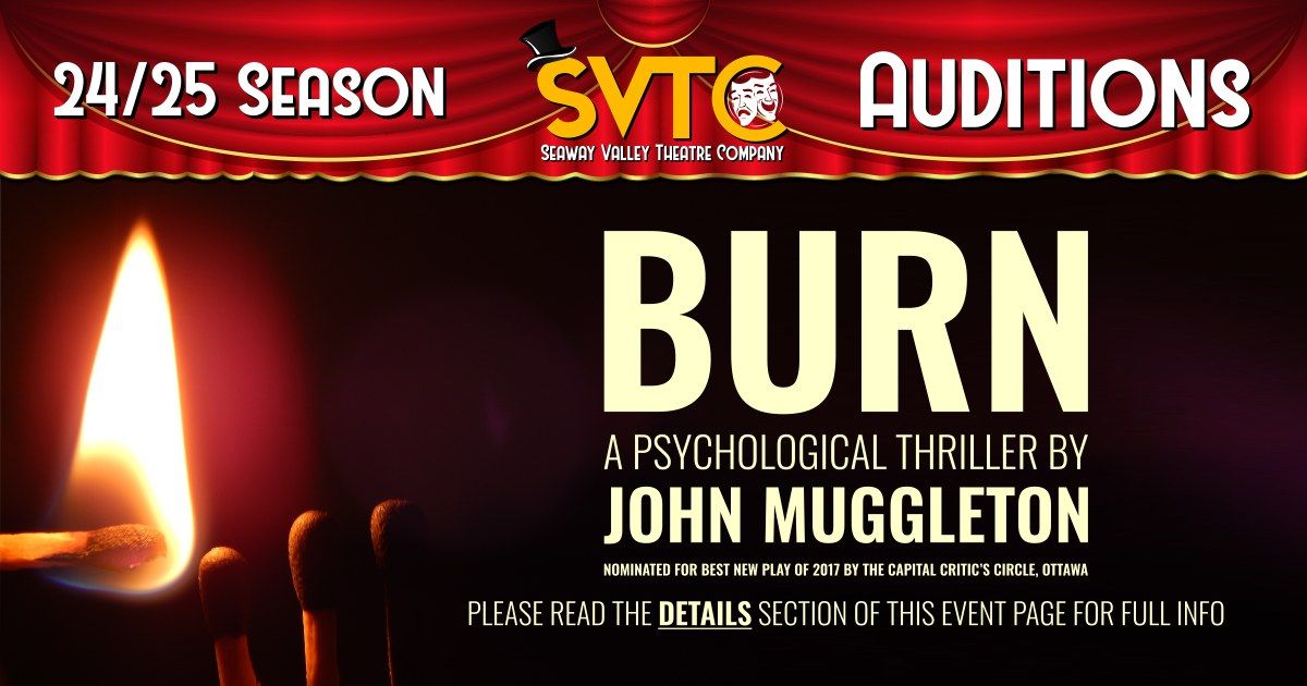 Auditions for the SVTC's Production of "Burn"