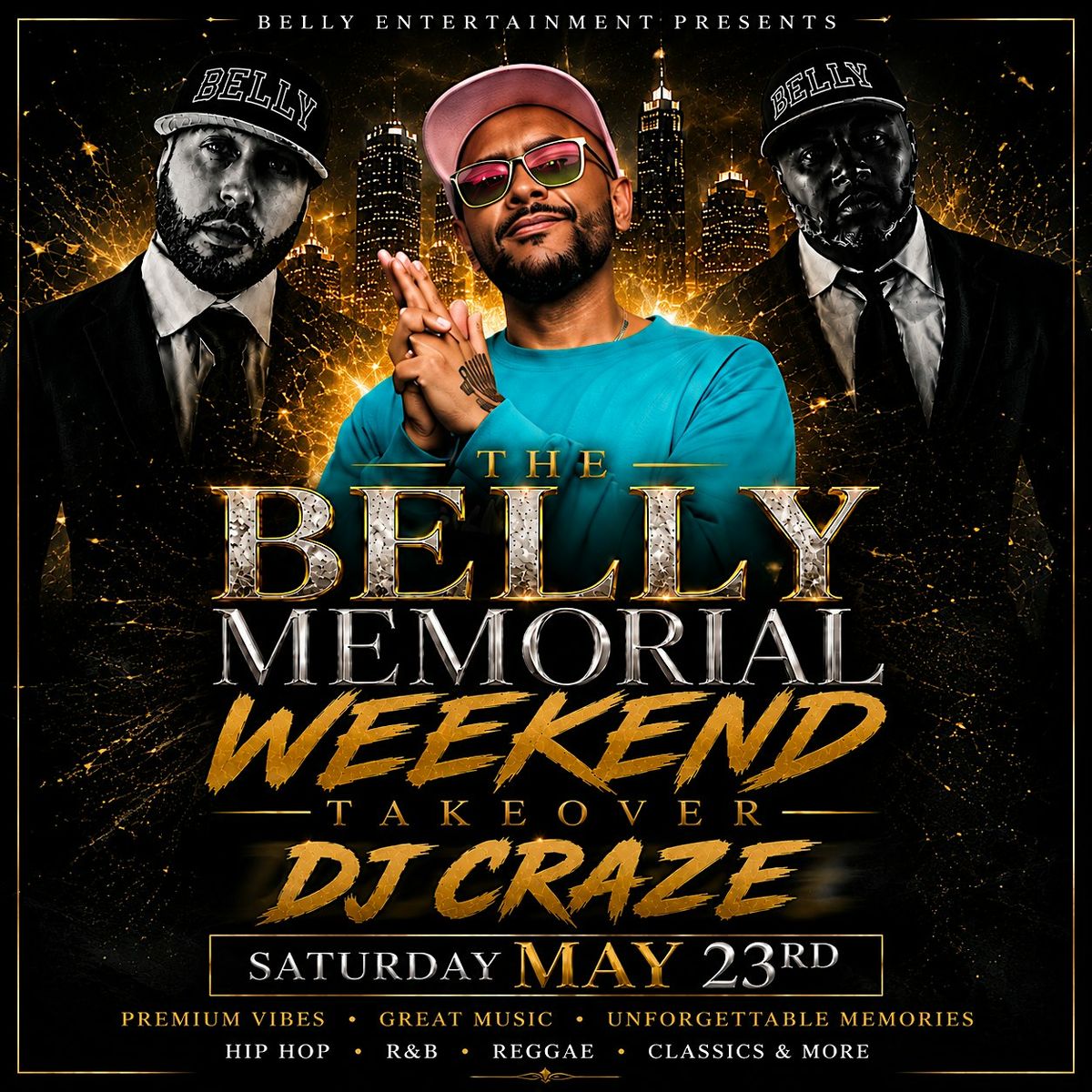 BELLY MEMORIAL WEEKEND TAKEOVER