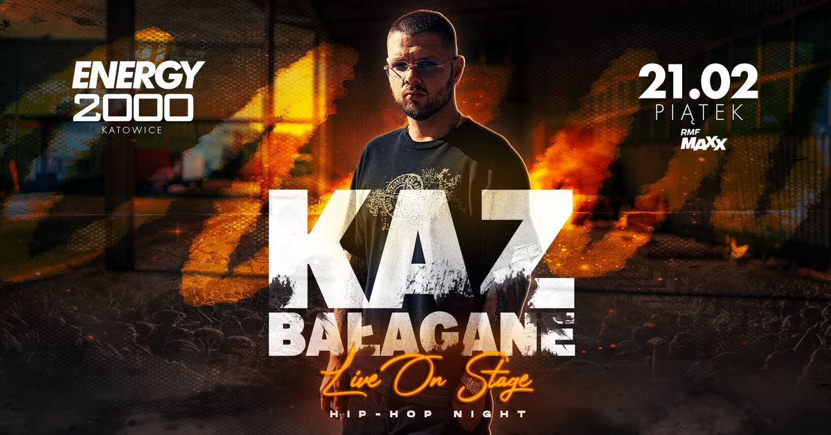 KAZ BA\u0141AGANE \u2605 HIP-HOP NIGHT