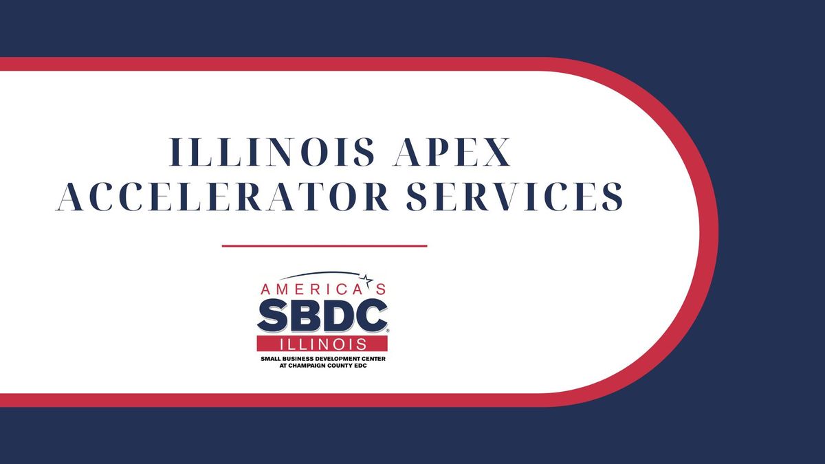 Illinois APEX Accelerator Services at Illinois Small Business Development Center at Champaign County