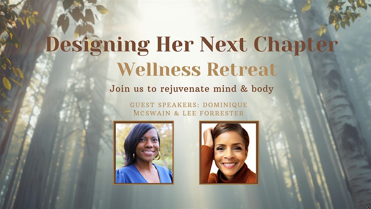 Designing Her Next Chapter: Wellness, Worth and the Art of Repositioning