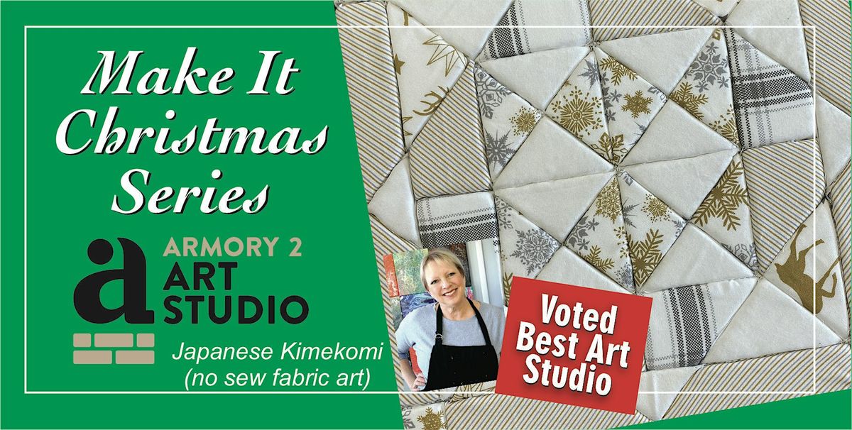 Kimekomi Fabric Art - Make It Christmas