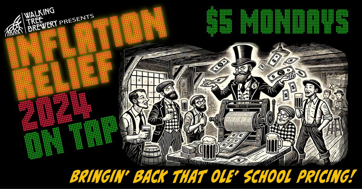 Inflation Relief (on tap) Mondays