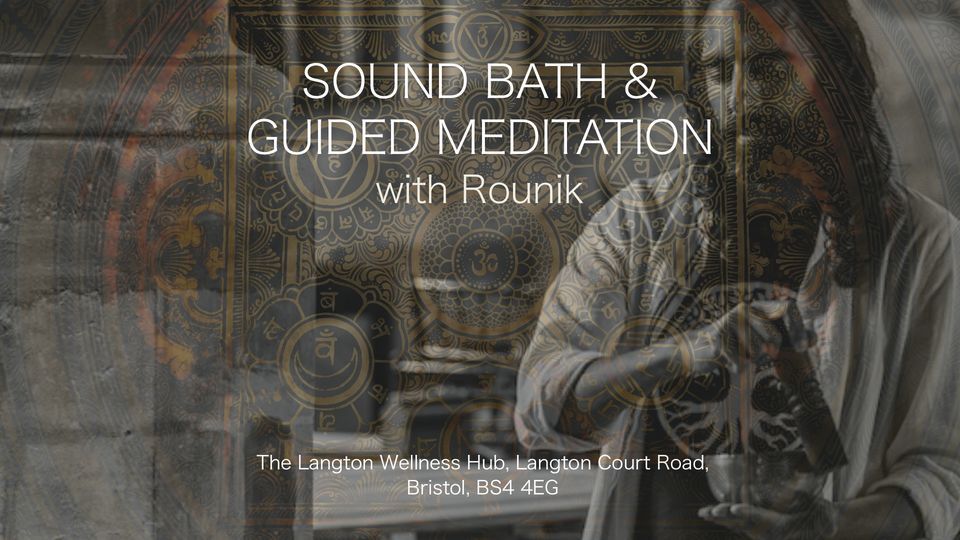 Sound Bath & Meditation : The Langton, Bristol