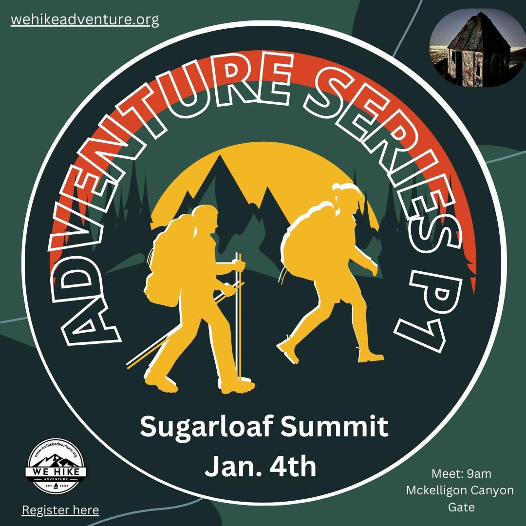 Sugarloaf Summit - Adventure Series P1.