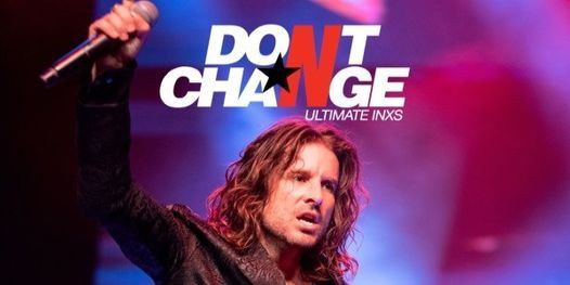 Don't Change - Ultimate INXS \u2605