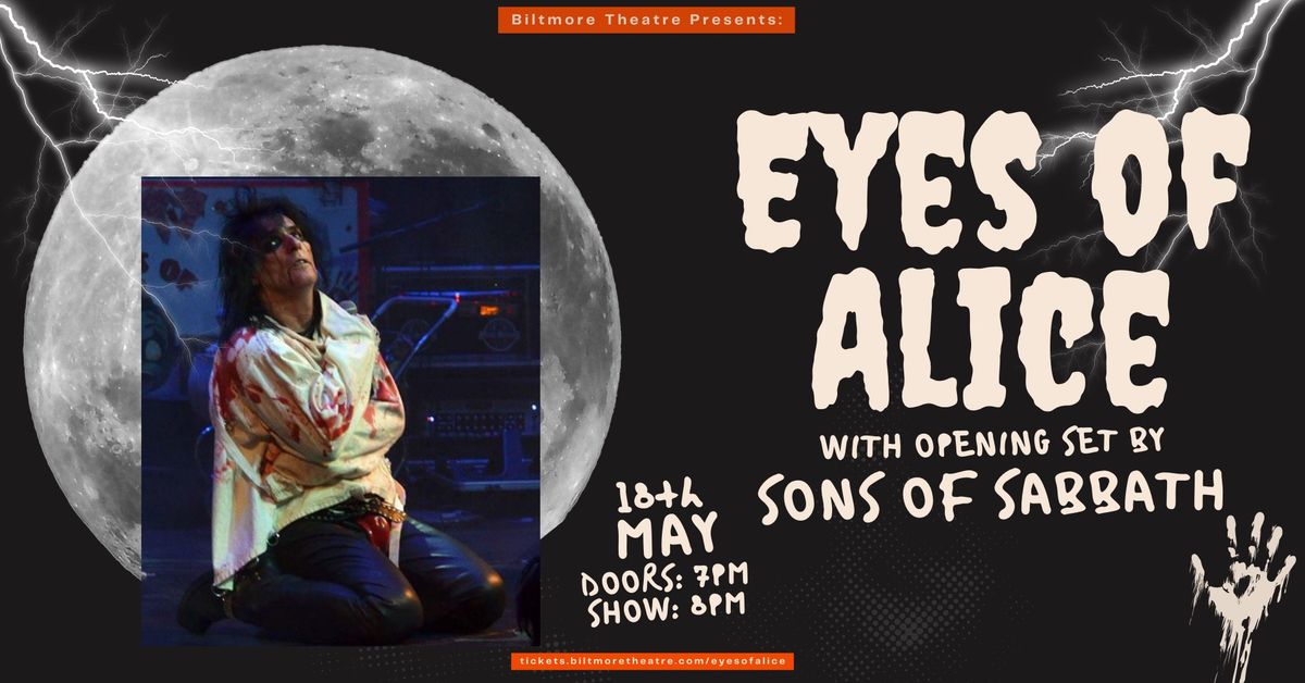 Eyes of Alice & Sons of Sabbath Live at The Biltmore Theatre