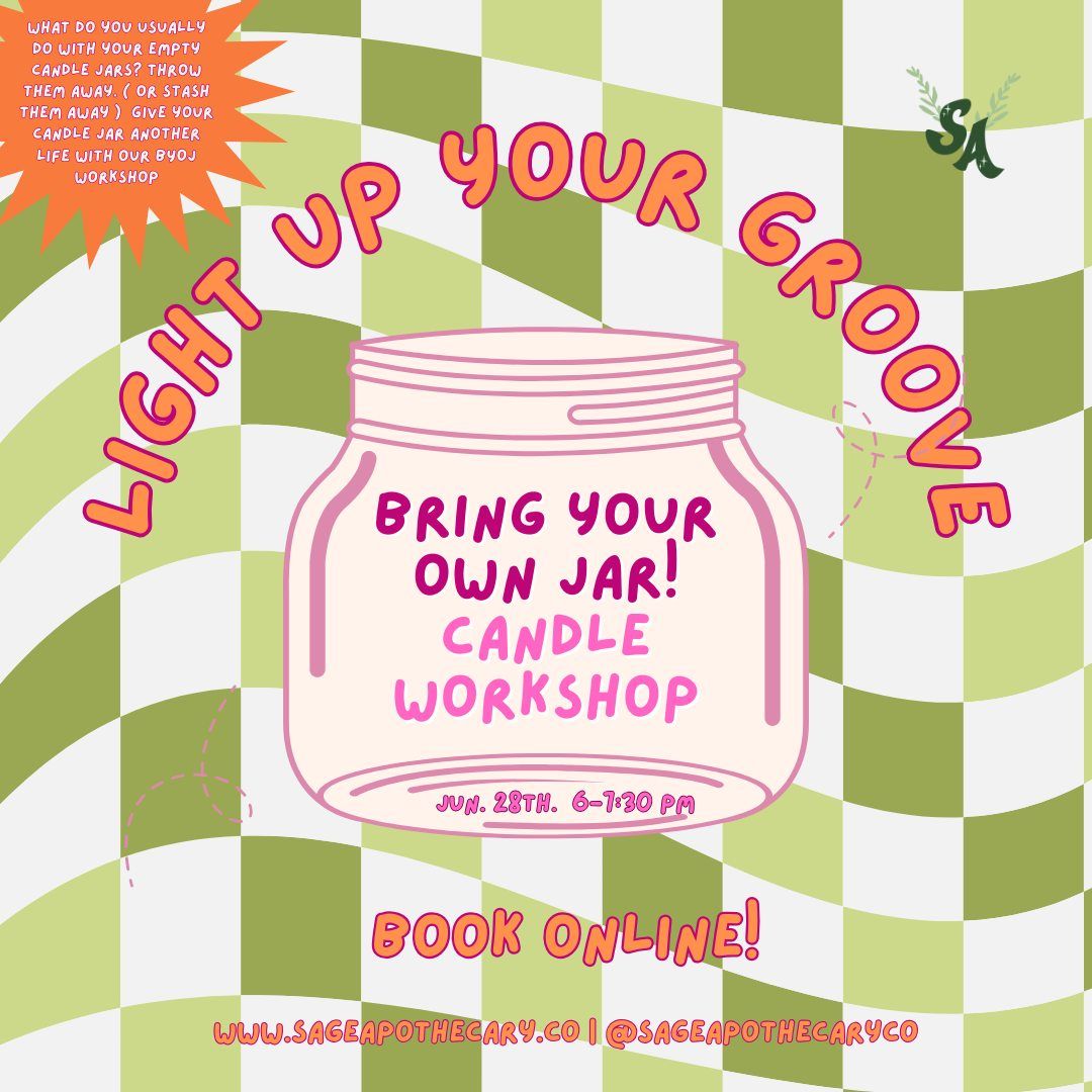 Light up your Groove: Bring your own Jar Candle Making Workshop