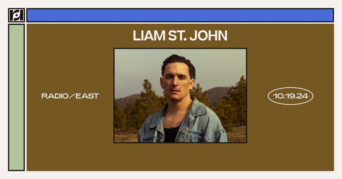 Resound Presents: Liam St. John at Radio\/East on 10\/19