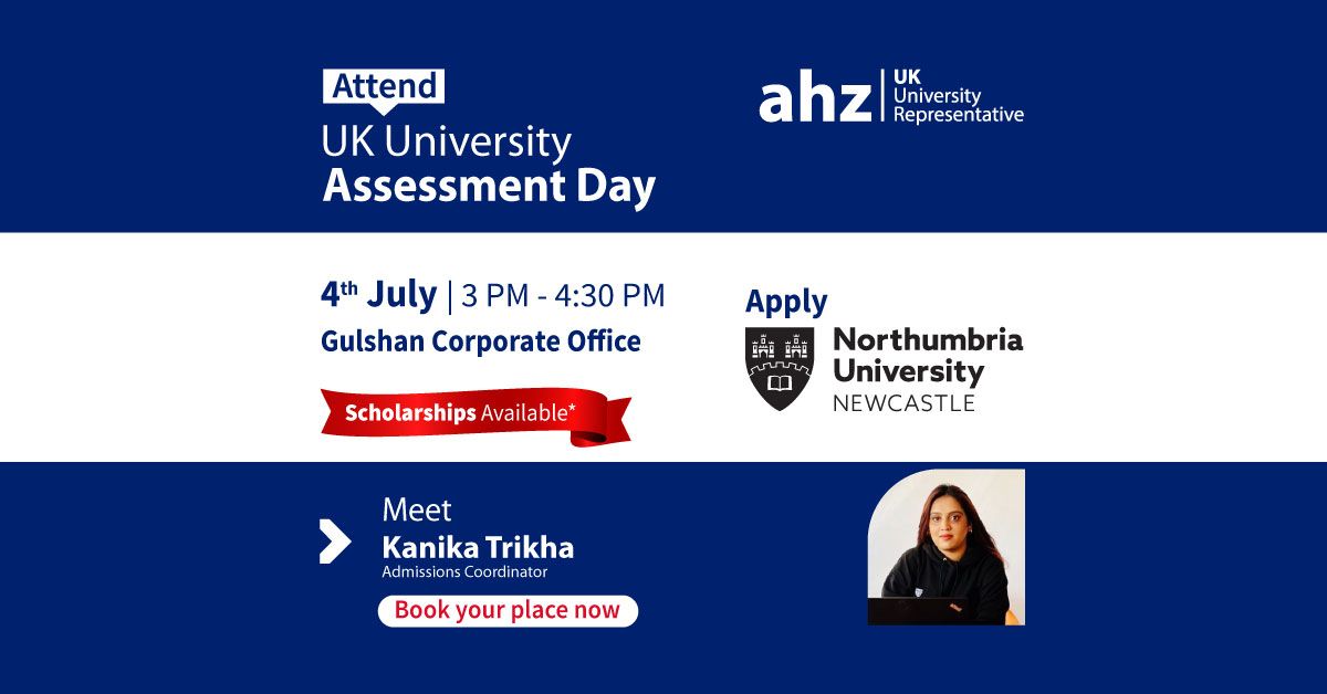 Northumbria University Assessment Day || AHZ Gulshan Office