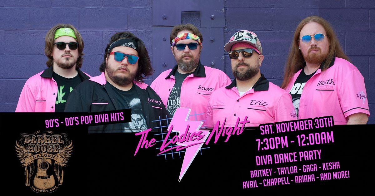 The Ladies Night - Pop Diva Tribute - Barrel House Saloon, Sandusky, OH